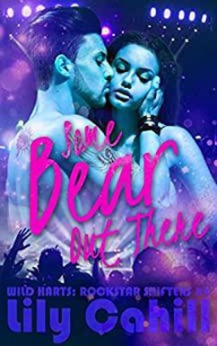 Cover Some Bear Out There (Wild Harts: Rockstar Shifters, #3) (eBook, ePUB)