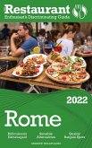 2022 Rome - The Restaurant Enthusiast's Discriminating Guide (eBook, ePUB)