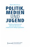 Politik, Medien und Jugend (eBook, ePUB)