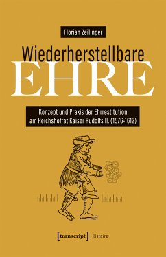 Wiederherstellbare Ehre (eBook, PDF) - Zeilinger, Florian