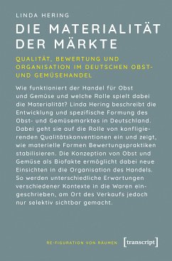 Die Materialität der Märkte (eBook, PDF) - Hering, Linda