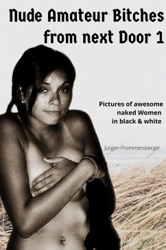 Cover Nude Amateur Bitches from next Door 1 (eBook, ePUB)