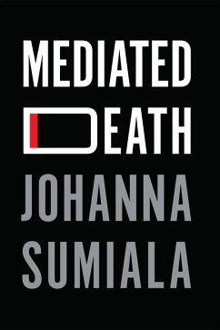 Mediated Death (eBook, ePUB) - Sumiala, Johanna