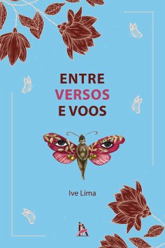 Entre versos e voos (eBook, ePUB) - Lima, Ive