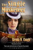 The Single Musketeer (The Thrilling Adventures of the Most Dangerous Woman in Europe, #10) (eBook, ePUB)