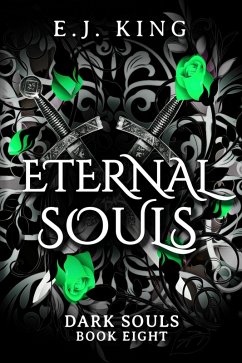 Eternal Souls (Dark Souls, #8) (eBook, ePUB) - King, E. J.