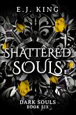 Shattered Souls (Dark Souls, #6) (eBook, ePUB)