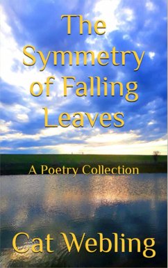 The Symmetry of Falling Leaves (eBook, ePUB) - Webling, Cat