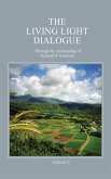 The Living Light Dialogue Volume 3 (eBook, ePUB) The Living Light Dialogue Volume 3 (eBook, ePUB)