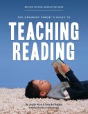 The Ordinary Parent's Guide to Teaching Reading, Revised Edition Instructor Book (Second Edition, Revised, Revised Edition) (The Ordinary Parent's Guide) (eBook, ePUB)