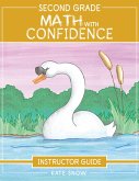 Second Grade Math With Confidence Instructor Guide (Math with Confidence) (eBook, ePUB)