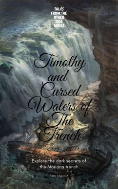 Cover Timothy and the Cursed Waters of the Trench (Tales from the other side, #2) (eBook, ePUB)