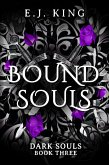 Bound Souls (Dark Souls, #3) (eBook, ePUB)