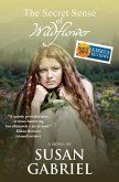 The Secret Sense of Wildflower: Southern Historical Fiction (Wildflower Trilogy Book 1) (eBook, ePUB) The Secret Sense of Wildflower: Southern Historical Fiction (Wildflower Trilogy Book 1) (eBook, ePUB)