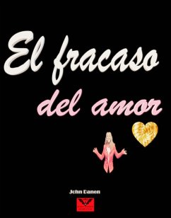 El fracaso del amor (eBook, ePUB) - Danen, John