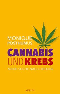 Cannabis und Krebs - Posthumus, Monique