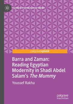 Barra and Zaman: Reading Egyptian Modernity in Shadi Abdel Salam¿s The Mummy - Rakha, Youssef