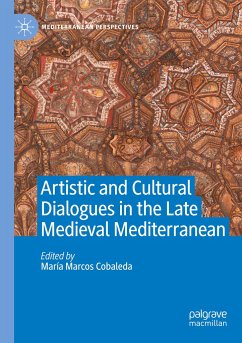 Artistic and Cultural Dialogues in the Late Medieval Mediterranean