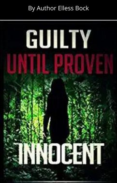 Cover Guilty Until Proven Innocent (eBook, ePUB)