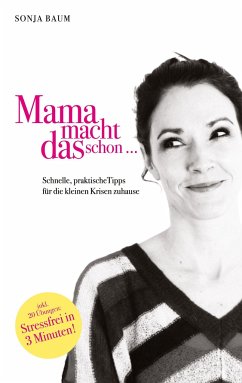 Mama macht das schon ... - Baum, Sonja