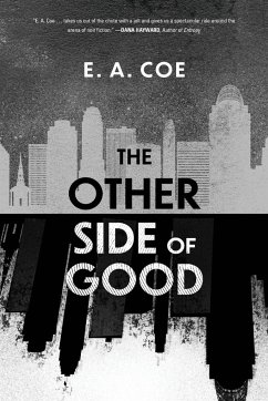 The Other Side of Good - Coe, E. A.