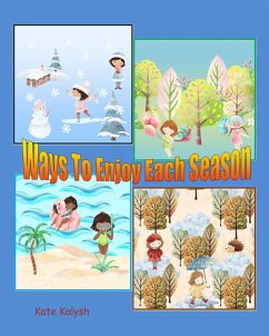 Ways to Enjoy Each Season - Kalysh, Kate
