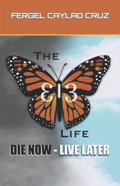 The 313 Life: Enjoying Life by Discovering Life's Purpose - Cruz, Fergel Caylao