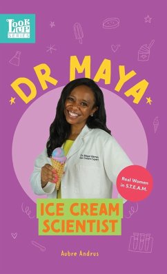 Dr. Maya, Ice Cream Scientist - Andrus, Aubre