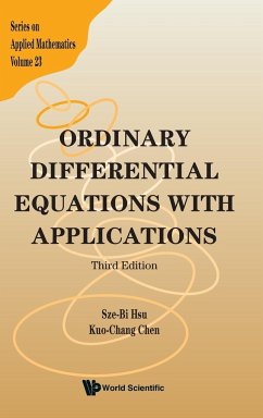 Ordinary Differential Equations with Applications - Hsu, Sze-bi (Nat'l Tsing-hua Univ, Taiwan); Chen, Kuo-chang (Nat'l Tsing-hua Univ, Taiwan)