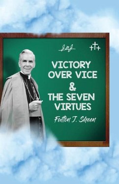 Victory Over Vice & The Seven Virtues - Sheen, Fulton J