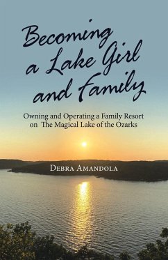 Becoming a Lake Girl and Family - Amandola, Debra