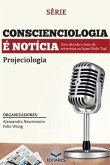 Conscienciologia é Notícia: Uma década de entrevistas na Su