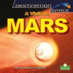 A Visit to Mars - Armentrout, David; Armentrout, Patricia