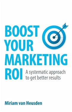 Boost Your Marketing ROI - Heusden, Miriam van