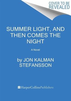 Summer Light, and Then Comes the Night - Stefansson, Jon Kalman