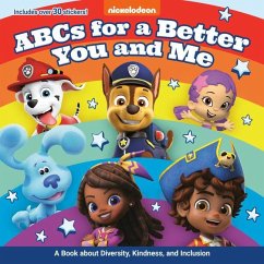 ABCs for a Better You and Me: A Book about Diversity, Kindness, and Inclusion (Nickelodeon) - Random House