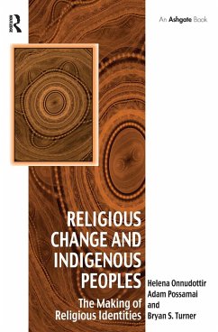 Religious Change and Indigenous Peoples - Onnudottir, Helena; Possamai, Adam