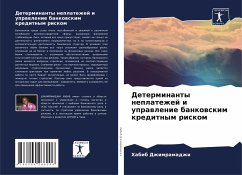 Determinanty neplatezhej i uprawlenie bankowskim kreditnym riskom - Dzhimramadzhi, Habib