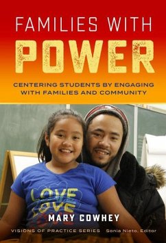 Families with Power: Centering Students by Engaging with Families and Community - Cowhey, Mary