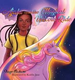 Ajala and the Magical Unicorn Ride Ajala and the Magical Unicorn Ride