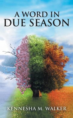 A Word In Due Season - Walker, Kennesha M.