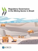 Regulatory Governance in the Mining Sector in Brazil Regulatory Governance in the Mining Sector in Brazil