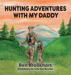 Hunting Adventures With My Daddy - Brookhart, Ben