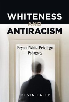 Whiteness and Antiracism - Lally, Kevin