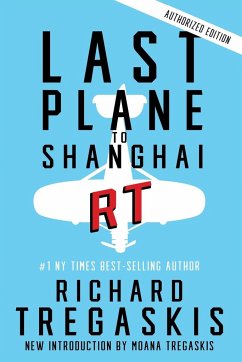 Last Plane to Shanghai - Tregaskis, Richard