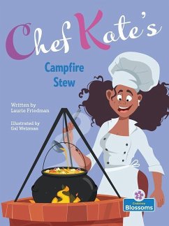 Chef Kate's Campfire Stew - Friedman, Laurie