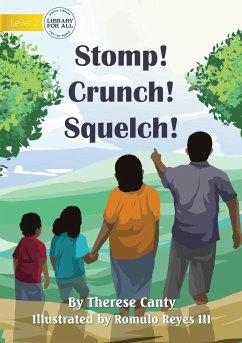 Stomp! Crunch! Squelch! - Canty, Therese