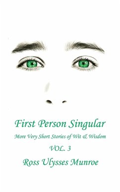 First Person Singular Vol. 3 - Munroe, Ross Ulysses