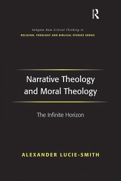 Narrative Theology and Moral Theology - Lucie-Smith, Alexander