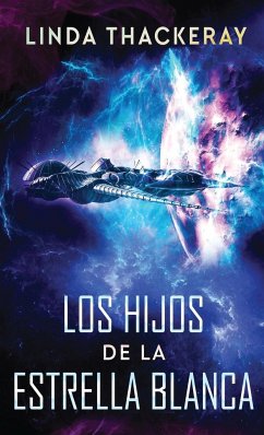 Los Hijos de la Estrella Blanca - Thackeray, Linda